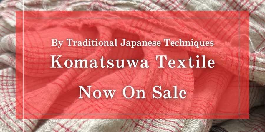 komatsuwatextile202504
